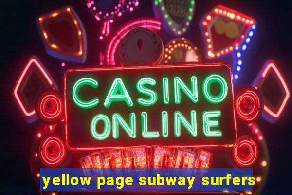 yellow page subway surfers
