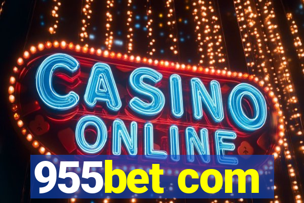 955bet com