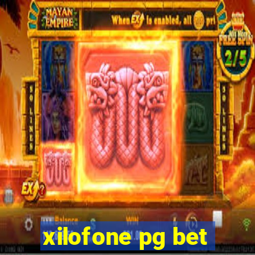 xilofone pg bet