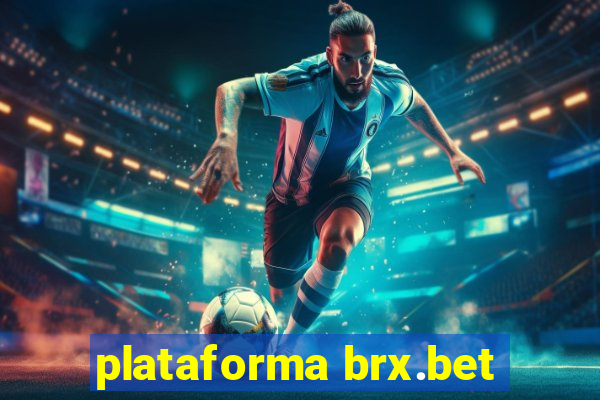 plataforma brx.bet