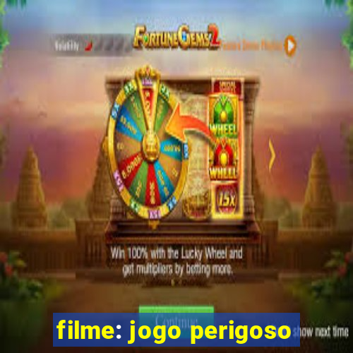 filme: jogo perigoso