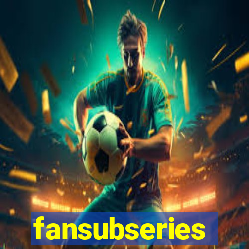 fansubseries