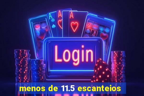 menos de 11.5 escanteios