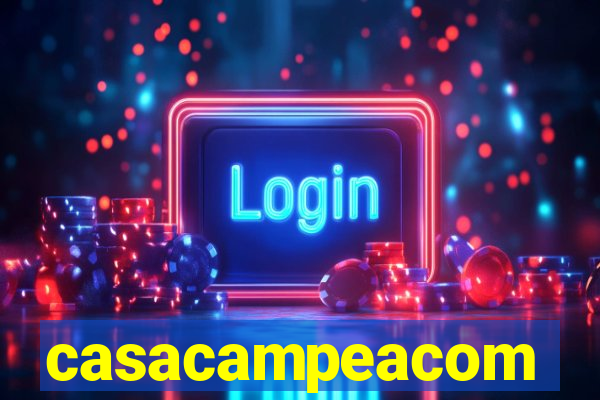 casacampeacom