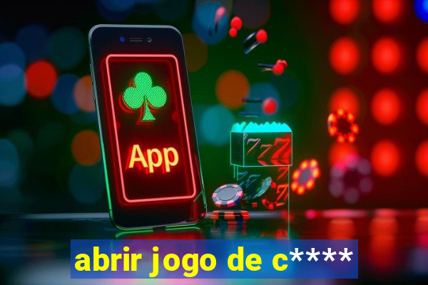 abrir jogo de c****