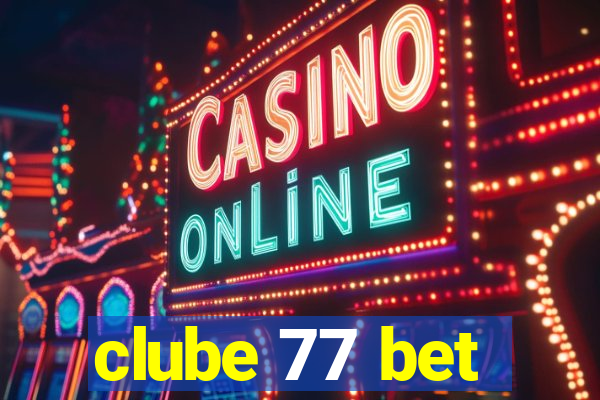 clube 77 bet