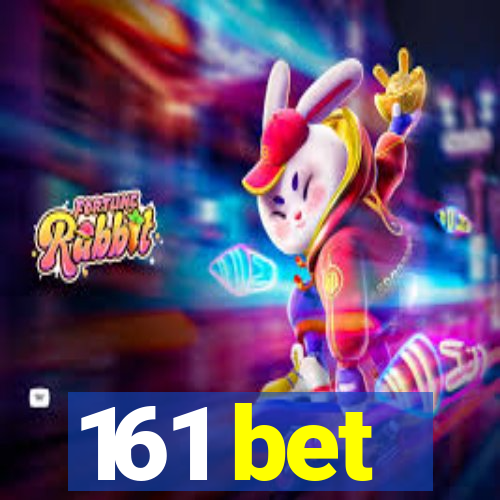 161 bet