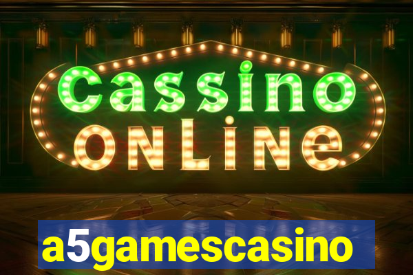 a5gamescasino