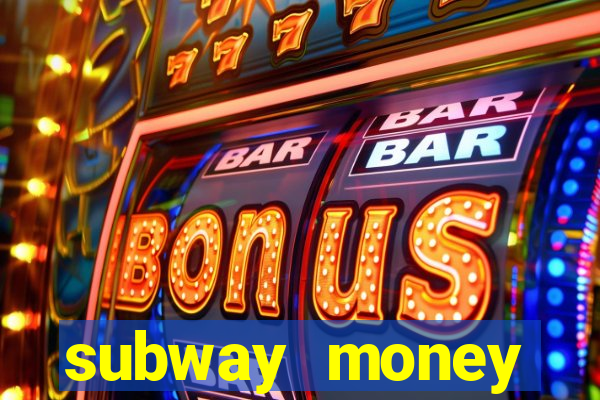 subway money deposito 1 real