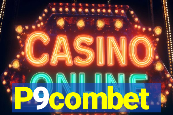 P9combet