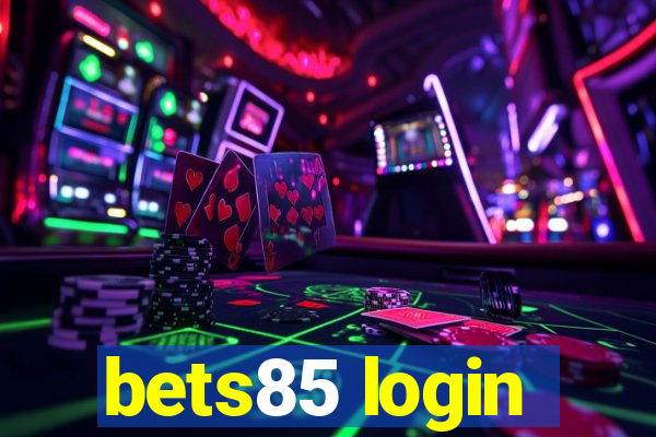 bets85 login