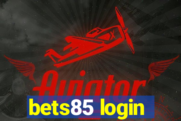 bets85 login