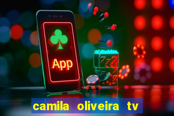 camila oliveira tv bahia marido