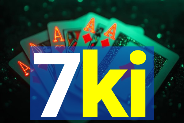 7ki