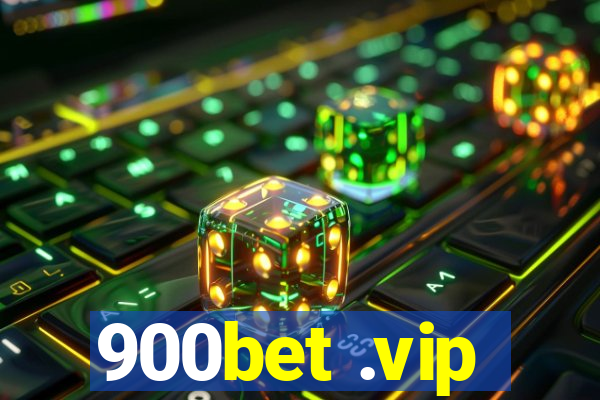 900bet .vip
