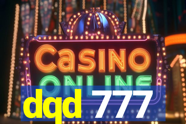 dqd 777