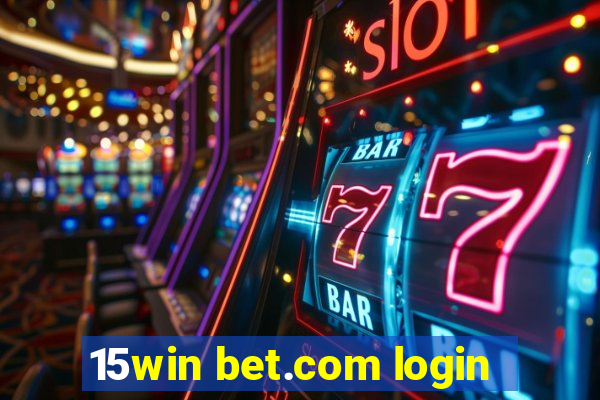 15win bet.com login