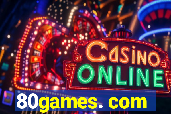 80games. com