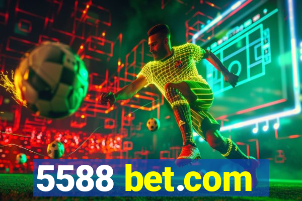 5588 bet.com