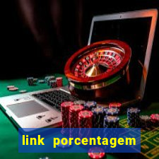 link porcentagem slots pp