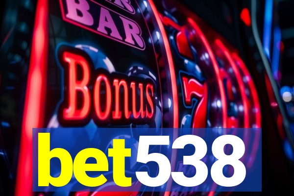 bet538