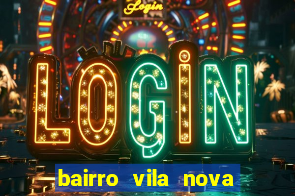 bairro vila nova campo grande rj