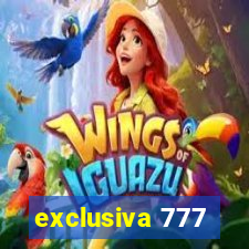 exclusiva 777