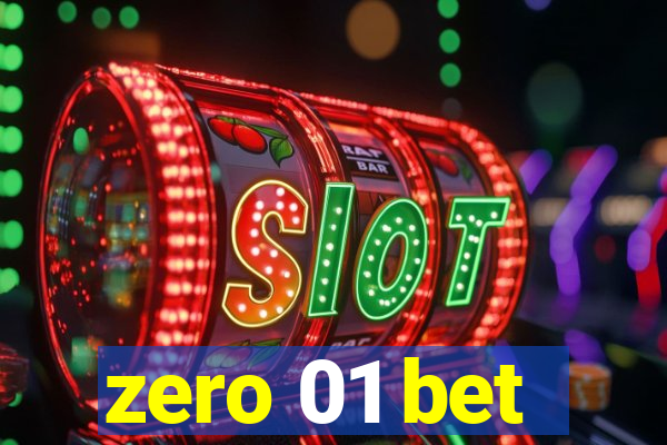 zero 01 bet
