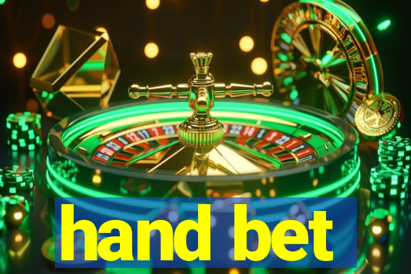 hand bet
