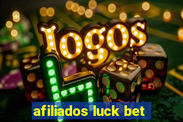 afiliados luck bet