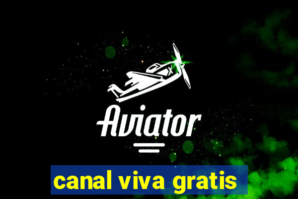 canal viva gratis