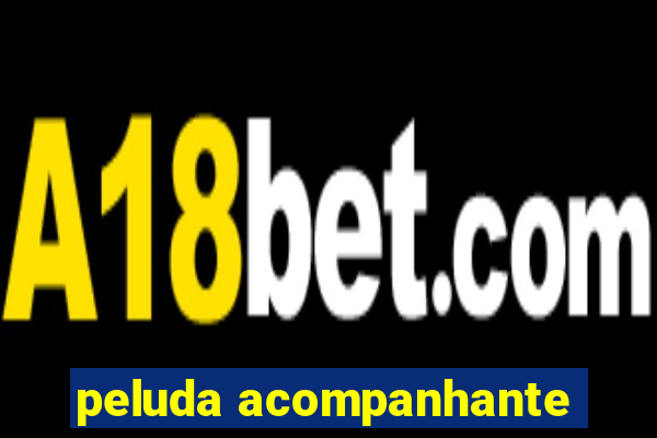peluda acompanhante