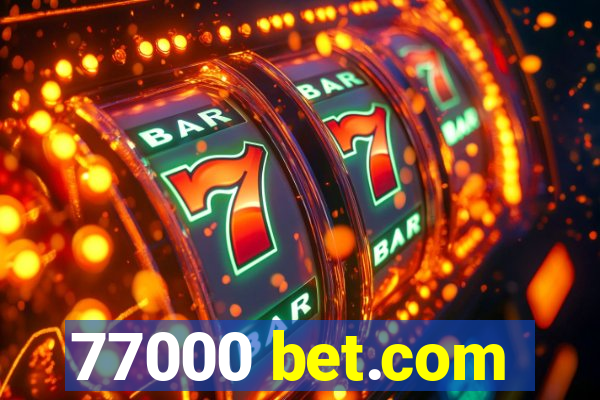 77000 bet.com