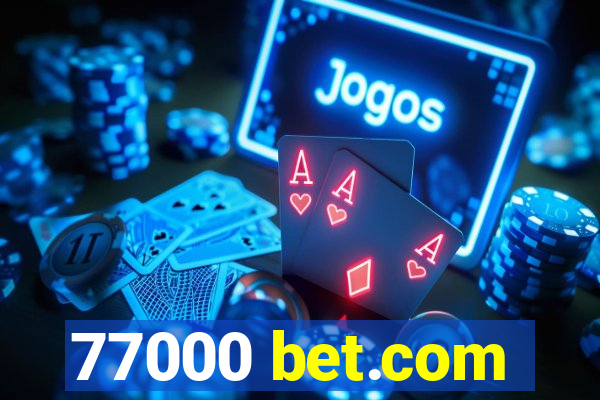 77000 bet.com