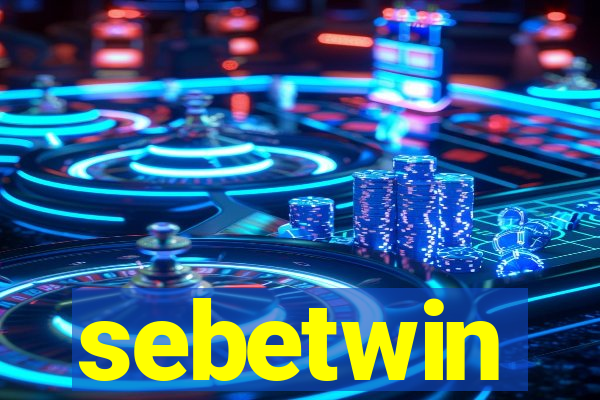 sebetwin