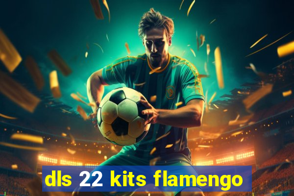 dls 22 kits flamengo