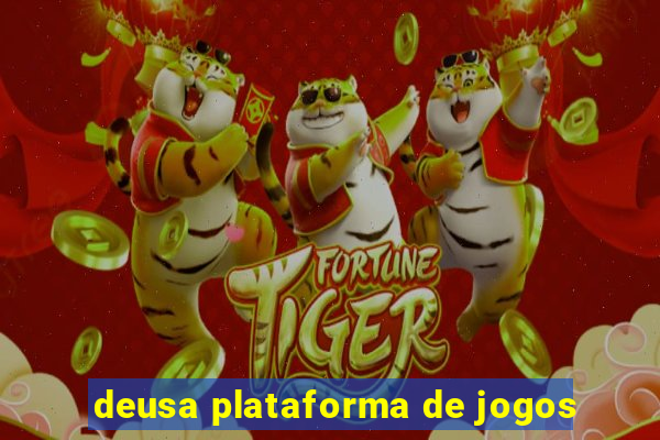 deusa plataforma de jogos