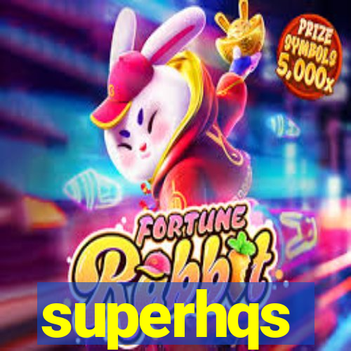 superhqs