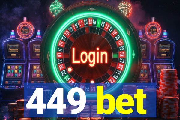449 bet