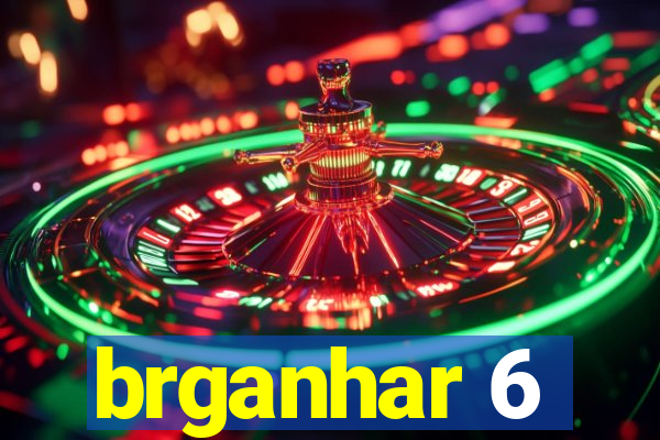 brganhar 6