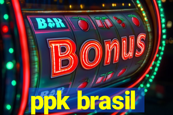 ppk brasil