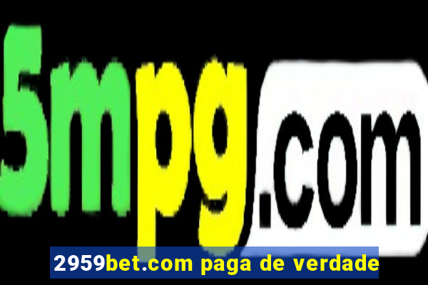 2959bet.com paga de verdade