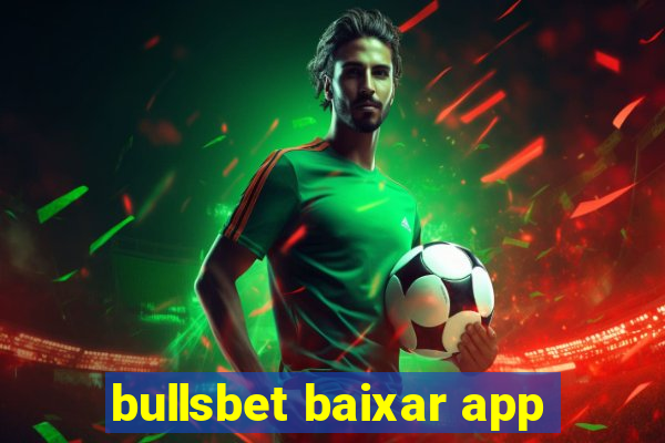 bullsbet baixar app