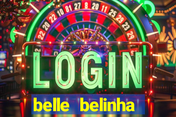 belle belinha privacy nudes