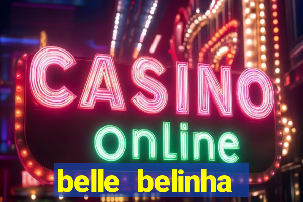 belle belinha privacy nudes
