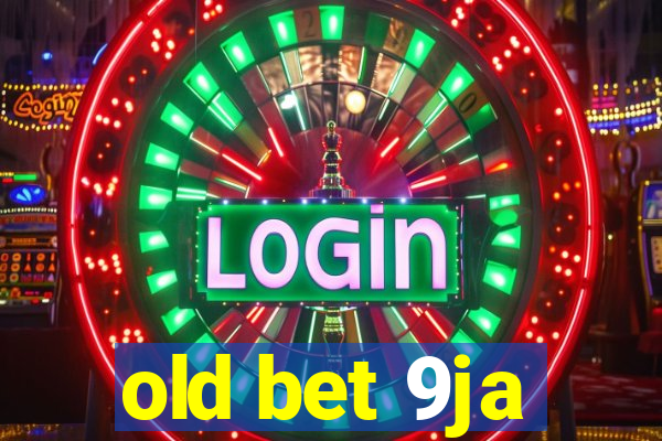 old bet 9ja