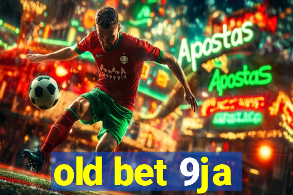 old bet 9ja
