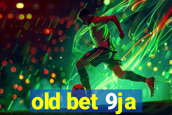 old bet 9ja