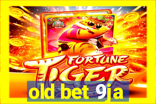 old bet 9ja