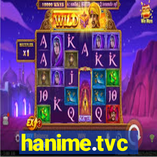 hanime.tvc